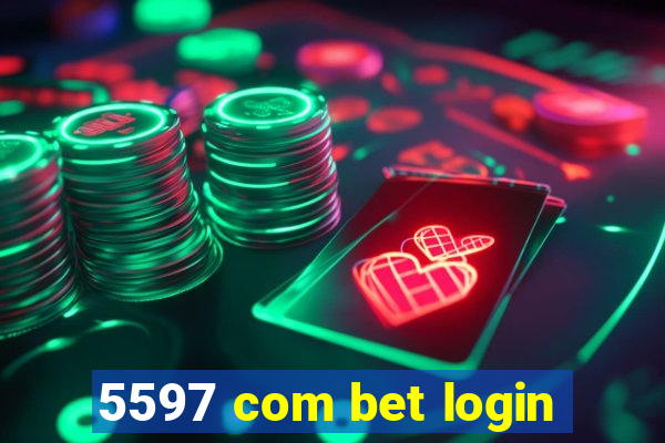 5597 com bet login